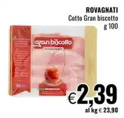 Famila Cotto Gran biscotto Rovagnati offerta