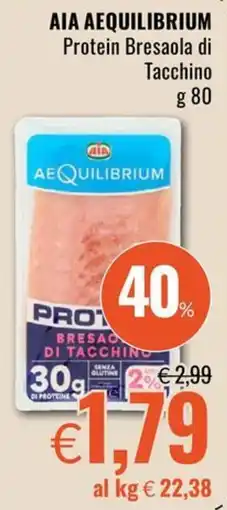 Famila Aia AeQuilibrium Protein Bresaola di Tacchino offerta