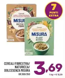 Il Centesimo Cereali Fibrextra/Naturicca/Dolcesenza Misura offerta