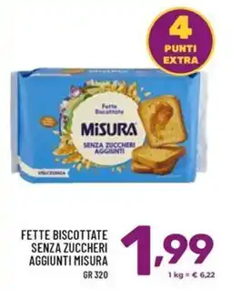 Il Centesimo Fette biscottate Misura senza zuccheri aggiunti offerta
