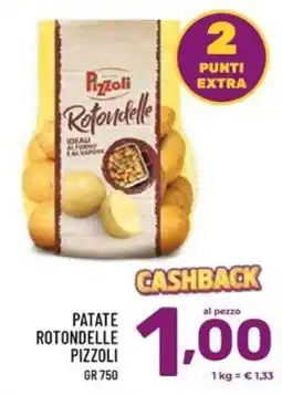 Il Centesimo Patate rotondelle Pizzoli offerta