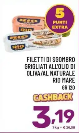 Il Centesimo Filetti di sgombro grigliati all'olio di oliva/al naturale Rio Mare offerta