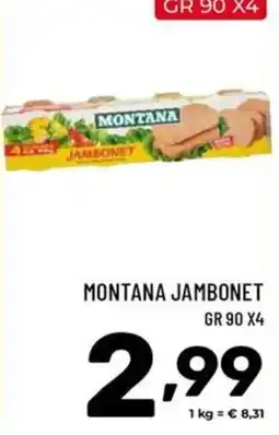 Il Centesimo Montana jambonet offerta