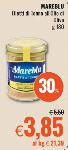 Famila Mareblu Filetti di Tonno all'Olio di Oliva offerta
