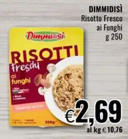 Famila Dimmidìsì Risotti Freschi ai funghi offerta