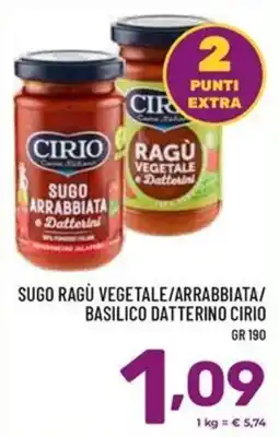 Il Centesimo Sugo ragù vegetale/arrabbiata/basilico datterino Cirio offerta