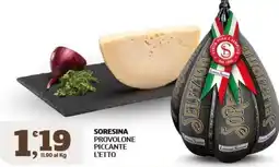 Ok Sigma Soresina provolone piccante offerta