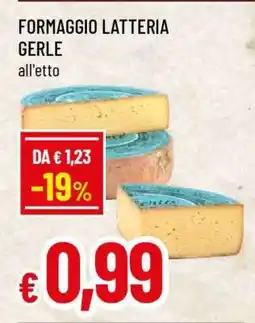 Famila FORMAGGIO LATTERIA GERLE offerta