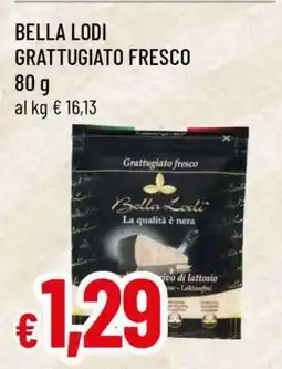 Famila BELLA LODI GRATTUGIATO FRESCO offerta