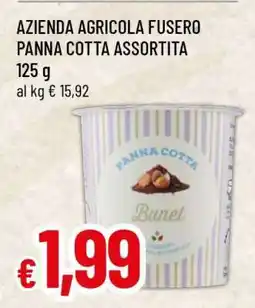 Famila AZIENDA AGRICOLA FUSERO PANNA COTTA ASSORTITA offerta