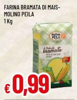 Famila FARINA BRAMATA DI MAIS-MOLINO PEILA offerta