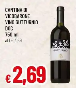 Famila CANTINA DI VICOBARONE VINO GUTTURNIO DOC offerta