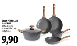 Famila Linea pentolame gardenia offerta
