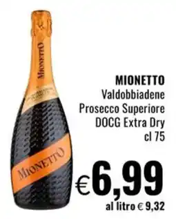Famila Mionetto Valdobbiadene Prosecco Superiore DOCG Extra Dry offerta