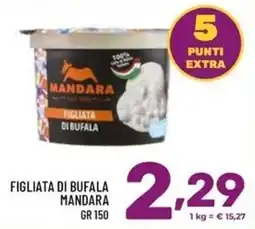 Il Centesimo Figliata di bufala Mandara offerta