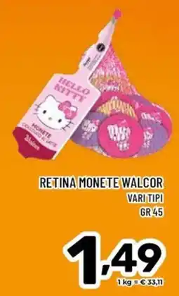 Il Centesimo Retina monete Walcor offerta