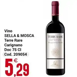 Centro Cash Vino Sella & Mosca Terre Rare Carignano offerta