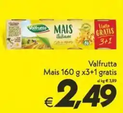 Iper Super Conveniente Valfrutta Mais offerta