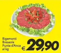 Iper Super Conveniente Rigamonti Bresaola Punta d'Anca offerta