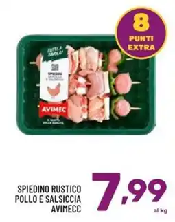 Il Centesimo Spiedino rustico pollo e salsiccia Avimecc offerta