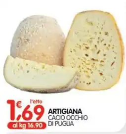 Le Delizie del Sud Artigiana Cacio Occhio di Puglia offerta