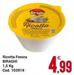 Centro Cash Ricotta Fresca Biraghi offerta
