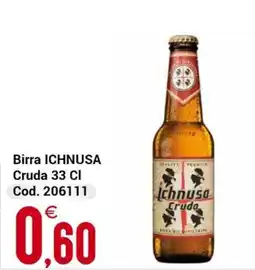 Centro Cash Birra Ichnusa Cruda offerta