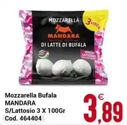 Centro Cash Mozzarella Bufala Mandara S/Lattosio offerta