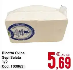 Centro Cash Ricotta Ovina Sepi Salata offerta