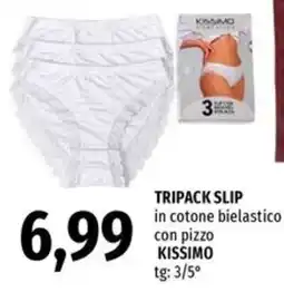 Famila Tripack slip Kissimo offerta