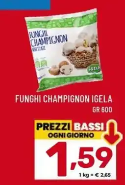 Il Centesimo Funghi champignon igela offerta