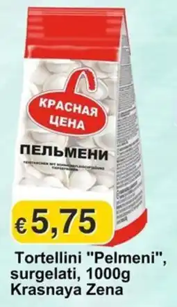 Mix Markt Tortellini "Pelmeni", surgelati, 1000g Krasnaya Zena offerta