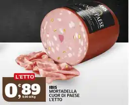 Ok Sigma Ibis mortadella cuor di paese offerta