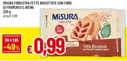 Galassia superstore Misura Fibrextra Fette Biscottate con Fibre di Frumento e Avena offerta
