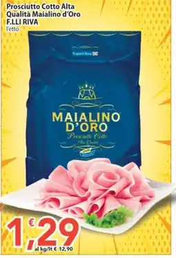 Sidis Prosciutto Cotto Alta Qualità Maialino d'Oro F.lli Riva offerta