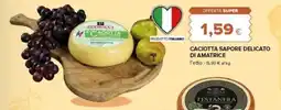 Tigre Amico Caciotta sapore delicato di Amatrice offerta
