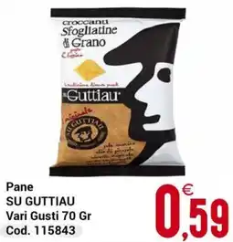 Centro Cash Pane SU GUTTIAU offerta