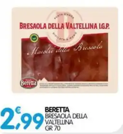 Le Delizie del Sud Beretta bresaola della valtellina offerta