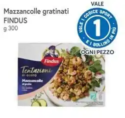 Famila Superstore Mazzancolle gratinati Findus offerta