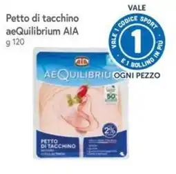 Famila Superstore Pettro di tacchino aeQuilibrium AIA offerta