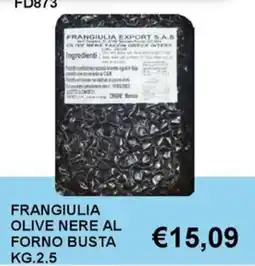 Italy Cash and Carry Frangulia olive nere al forno offerta