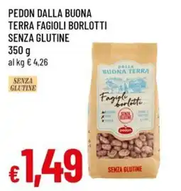 Galassia superstore Pedon dalla buona terra fagioli borlotti senza glutine offerta
