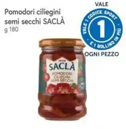 Famila Superstore Pomodori ciliegini semi secchi Saclà offerta