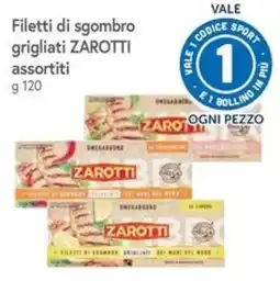 Famila Superstore Filetti di sgombro grigliati Zarotti assortiti offerta