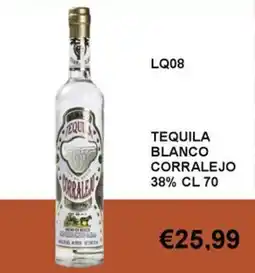 Italy Cash and Carry Tequila Blanco Corralejo offerta