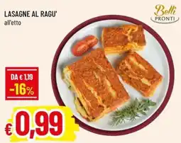 Galassia superstore Lasagne al ragu' Belli Pronti offerta