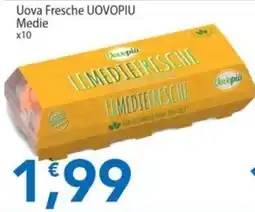 Sidis Uova Fresche UOVOPIU offerta