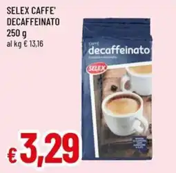 Galassia superstore Selex caffè decaffeinato offerta