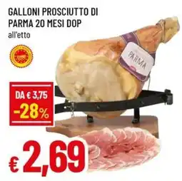 Galassia superstore Galloni prosciutto di Parma offerta
