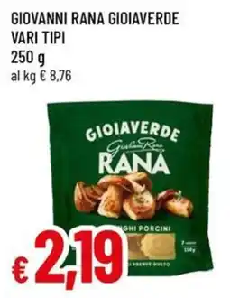 Galassia superstore Giovanni Rana Gioiaverde offerta
